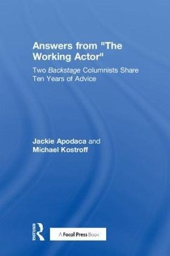 Answers from The Working Actor - Apodaca, Jackie; Kostroff, Michael