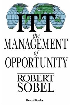 ITT: The Management of Opportunity - Sobel, Robert
