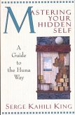 Mastering Your Hidden Self