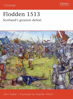 Flodden 1513: Scotland's Greatest Defeat - Sadler, John