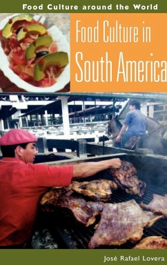 Food Culture in South America - Lovera, Jose E. Raphael