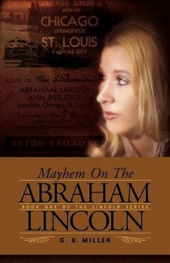 Mayhem on the Abraham Lincoln - Miller, Gloria B.