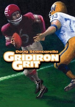 Gridiron Grit - Scancarella, Doug