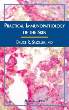 Practical Immunopathology of the Skin - Smoller, Bruce R.