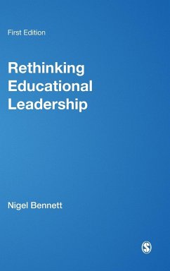 Rethinking Educational Leadership - Bennett, Nigel / Anderson, Lesley