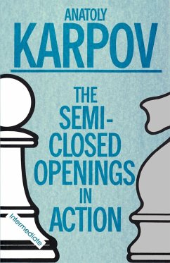 The Semi-Closed Openings in Action - Karpov, Anatoly