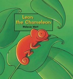 Leon the Chameleon - Watt, Melanie
