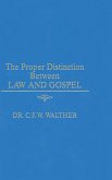 The Proper Distinction Between Law & Gospel