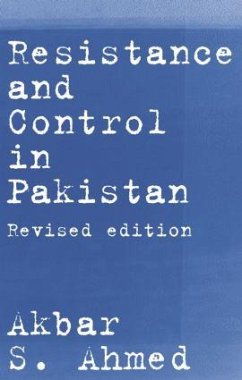 Resistance and Control in Pakistan - Ahmed, Akbar S