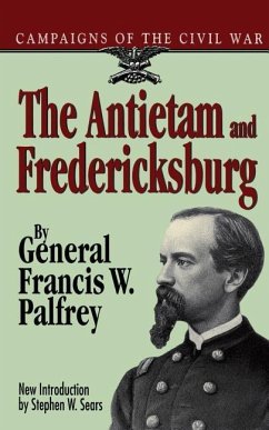 The Antietam and Fredericksburg - Palfrey, Francis W