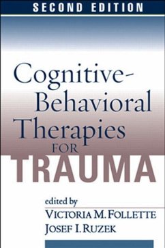 Cognitive-Behavioral Therapies for Trauma, Second Edition - Follette, Victoria M. / Ruzek, Josef I. (eds.)