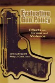 Evaluating Gun Policy Evaluating Gun Policy