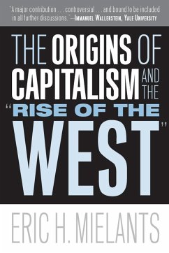 The Origins of Capitalism and the Rise of the West - Mielants, Eric H.