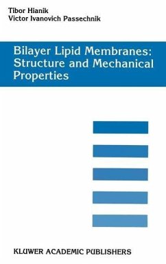 Bilayer Lipid Membranes. Structure and Mechanical Properties - Hianik, Tibor;Passechnik, Victor Ivanovich