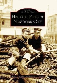 Historic Fires of New York City - Corbett, Glenn P.; Cannon, Donald J.