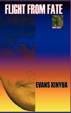 Flight From Fate - Kinyua, Evans