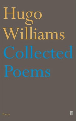 Collected Poems - Williams, Hugo (poetry ed Spectator)