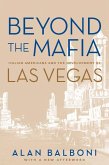 Beyond the Mafia: Italian Americans and the Development of Las Vegas