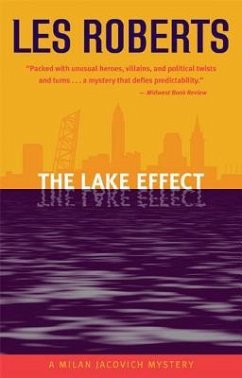 The Lake Effect: A Milan Jacovich Mystery - Roberts, Les