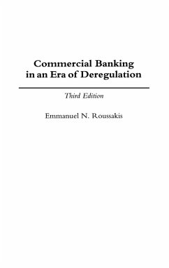 Commercial Banking in an Era of Deregulation - Roussakis, Emmanuel