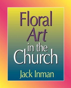 Floral Art in the Church - Inman, Jack