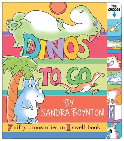 Dinos to Go: 7 Nifty Dinosaurs in 1 Swell Book - Boynton, Sandra