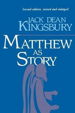 Matthew as Story, 2nd Ed. - Kingsbury, Jack D