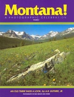 Montana! a Photographic Celebration, Volume 2 - American Geographic; Graetz, Rick