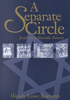 Separate Circle: Jewish Life Knoxville Tennessee - Besmann, Wendy Lowe