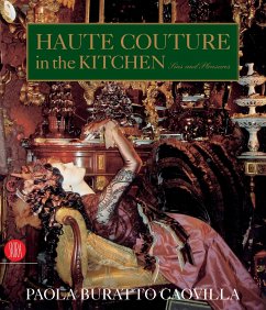 Haute Couture in the Kitchen: Sins and Pleasures - Caovilla, Paola