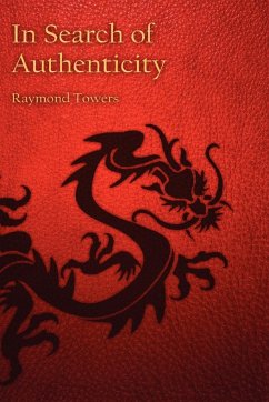 In Search of Authenticity - Towers, Raymond