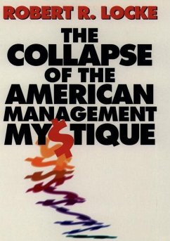 The Collapse of the American Management Mystique - Locke, Robert R