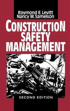 Construction Safety Management - Levitt, Raymond Elliot; Samelson, Nancy Morse