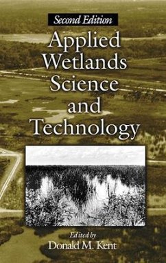 Applied Wetlands Science and Technology, Second Edition - Kent, Donald M; O'Connor, G A