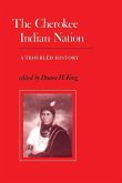 The Cherokee Indian Nation: A Troubled History