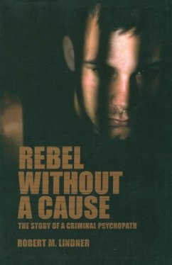 Rebel Without a Cause - Lindner, Robert M