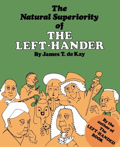 The Natural Superiority of the Left-Hander - De Kay, James Tertius