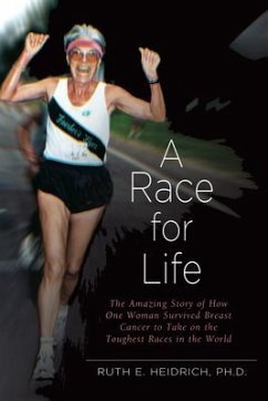 A Race for Life: A Diet and Exercise Program for Superfitness and Reversing the Aging Process - Heidrich, Ruth E.