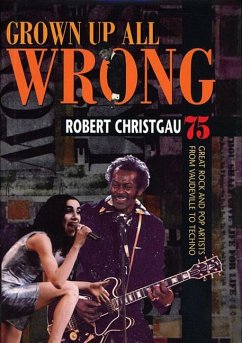 Grown Up All Wrong - Christgau, Robert