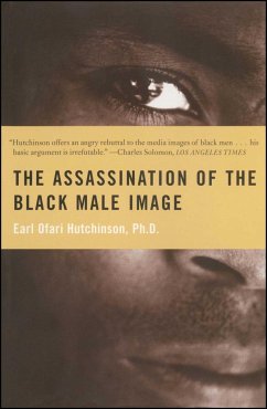 The Assassination of the Black Male Image - Hutchinson, Earl Ofari