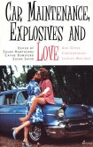 Car Maintenance, Explosives and Love