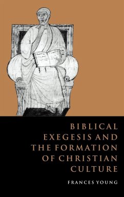 Biblical Exegesis and the Formation of Christian Culture - Young, Frances