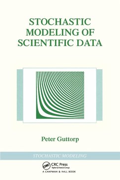 Stochastic Modeling of Scientific Data - Guttorp, Peter