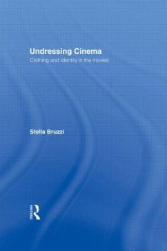 Undressing Cinema - Bruzzi, Stella