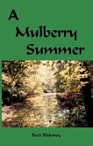 A Mulberry Summer