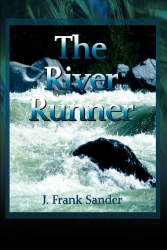 The River Runner - Sander, J. Frank