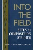 Into the Field: Sites of Composition Studies