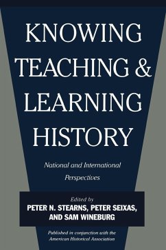 Knowing, Teaching, and Learning History - Peter N. Stearns; Peter Seixas; Sam Wineburg