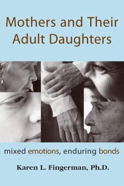 Mothers and Their Adult Daughters - Fingerman, Karen L