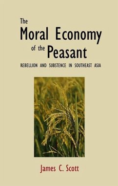 The Moral Economy of the Peasant - Scott, James C.